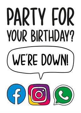 Celebrate your social media obsessed friends birthday with this funny 'we're down' pun card.
