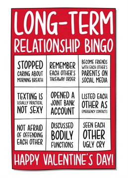 This funny Valentine's Day card features a bingo card with several long-term relationship milestones to cross out. Ideal for your long-time lover this Valentine's Day, this card will surely make your recipient smile!