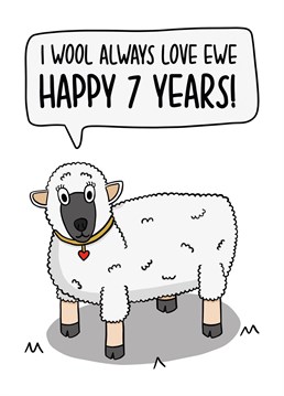 Celebrate your 7th year of marriage with this funny pun wool anniversary card.