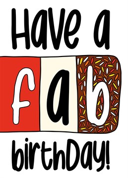 This birthday card features a fab lolly illustration with the phrase "Have a Fab Birthday!"    Ideal for your friend or families birthday, this card is sure to make your recipient laugh and smile!