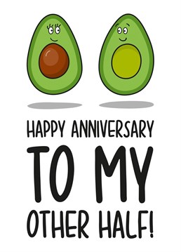 This funny card features 2 avocados in love. Ideal for your anniversary, this card is sure to make your recipient laugh and smile!