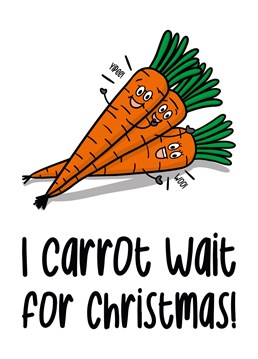 Christmas dinner wouldn't be complete without carrots. This adorable carrots pun card makes the cutest of gifts for anyone. Give to your friends, parents or work colleagues and they are sure to laugh and smile!
