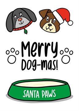 Know a lover of dogs? Then why not get them this dog Christmas card, the paw-fect present.