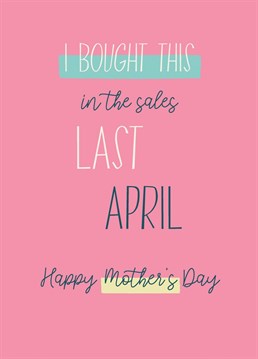 Like a bargain? Spread the frugal Mother's Day love with this funny card from Thinkling Creative.