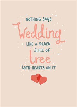 Yaaay everyone loves a wedding, right?! Add a note of reality to their nuptials with this funny card from Thinkling Creative.
