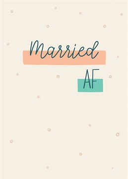 Yaay! they're tying the knot! Let them know you're happy AF for them with this humour card from Thinkling Creative