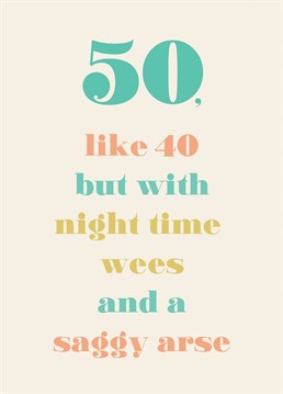 Wow they're 50! Ease them into their fifties gently with this light hearted (ish) take on ageing from Thinkling Creative