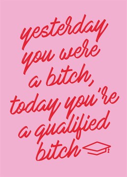 Congratulate your bestie on their graduation with this rude and cheeky typographic card by Betiobca