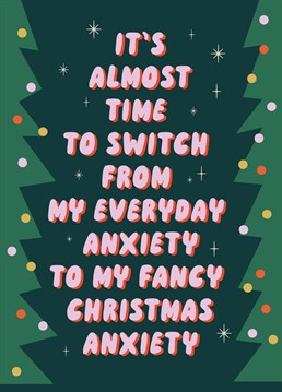Bring out the tinsel, glitter and Mod Podge - it's time to give your anxiety that special Christmas sparkle!