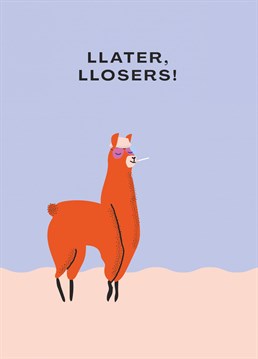 Goodbyes don't have to be sad... Here is a quirky gonzo llama card to bring some joy!