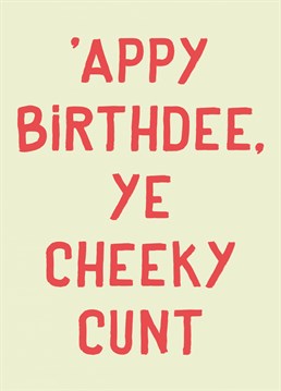 Scouse inspired rude birthday card    Designed by betiobca.