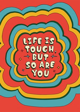 If your friends are feeling down, make their day brighter with this motivational colourful typographic card!