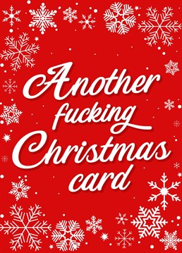 Yep, another Christmas card! Make your card stand out this Christmas with this funny and rude card.