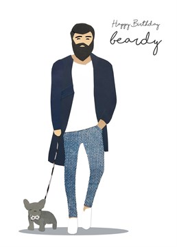 He rocks a beard like no one else and you wish that he did have a little puppy with a bow tie. This Birthday card from Tigerlily is perfect for him!