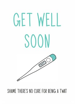 Funny get well soon card, designed by Totally Mailed It