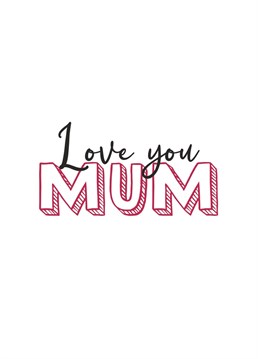 Cute Mum card designed by Totally Mailed It