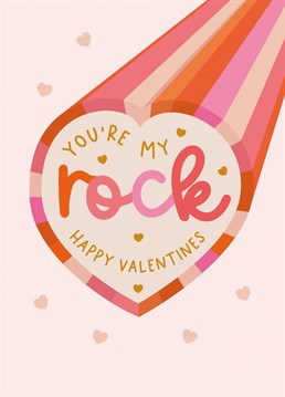 Let your steady one know that they are your rock this Valentines day, with this quirky and cute Rock card. .