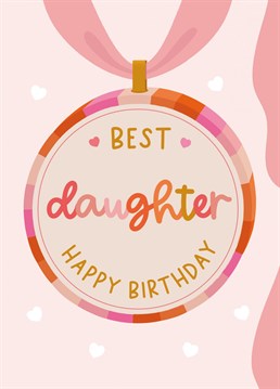 A birthday medal for the best daughter on her birthday.