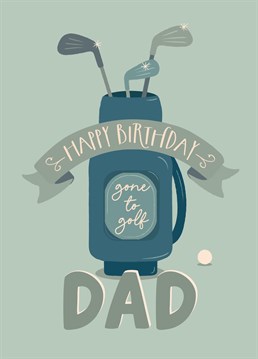Wish your golf loving dad a happy birthday with this illustrated birthday card