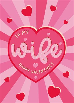 Wish your wife a happy Valentine's Day with this bold and colourful card