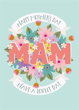 Wish your Mam a happy Mother's Day with this pretty floral card