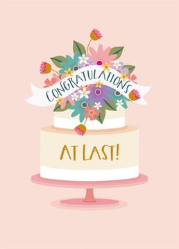 Congratulate a lucky couple on finally getting married, with this pretty floral, Congratulations At Last! card.
