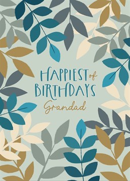 Wish your garden loving grandad the happiest of birthdays, with this leafy design by The Pattern Press.