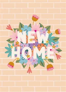 Wish your loved one well in their new home with this flowery New Home Card