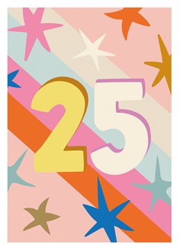 Wish your loved one a happy 25th birthday with this bold, retro card by The Pattern Press.