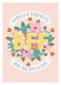 Send your BFF the happiest of birthday wishes, with this pretty floral card from The Pattern Press.