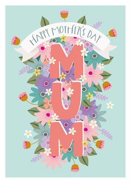 Wish your mum a happy mothers day with this pretty, floral card
