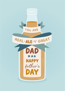 Wish your Ale loving Dad a Happy Father's Day with this cute Real Ale card