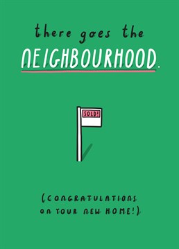 They might have left the neighbourhood, but you've got to let them have their new one! Celebrate their new home with this fun card from Tillovision.