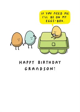 Give this egg-celent Birthday card to your eggs-box mad Grandson!