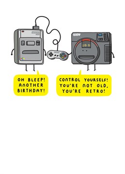 You're Not Old, You're Retro! Funny Game Console Birthday Card for Gamer.