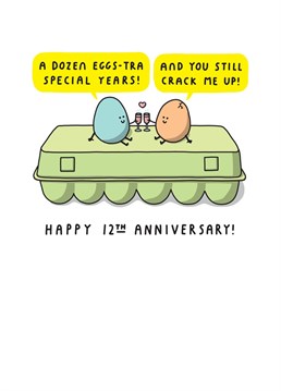 Celebrate 12 cracking years with this funny 12th anniversary card!