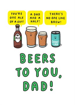 Say cheers to an ale of a Dad with this funny Birthday card!