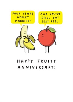 Get fruity on that 4th anniversary with this funny card!
