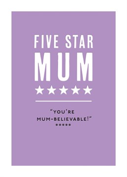 Give Mum five stars with this funny Birthday card!