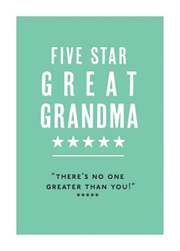 We really rate this funny birthday card for a Great Grandma who's just the greatest!