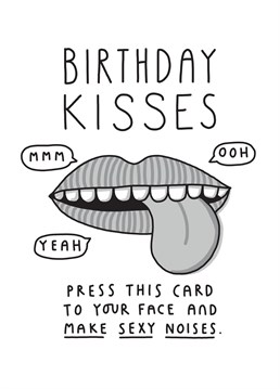 Send kisses with this funny Birthday card.