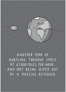 Quick! Give this funny Birthday card before the asteroid hits!