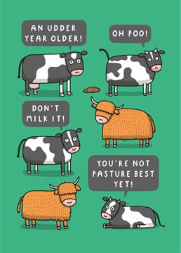 Send this moo-nique card to someone who's old and knack-herd!