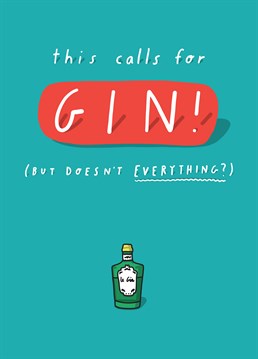 Gin is the answer to almost every question and situation! Spread the gin joy with this funny Birthday card from Tillovision.