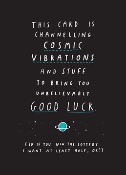 Send them some astronomical luck to them with this out-of-this-world card by Tillovision.