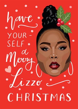 Wish your favourite person a Merry Lizzo Christmas with this beautiful, bold Lizzo card!