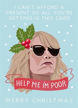 If like Annie, you too are poor, then this is the Christmas card for you! Your friends and colleagues will love this Christmas card so much that they won't even notice the lack of expensive gifts...