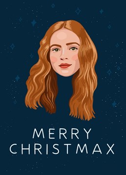 Wish your favourite Stranger Things fan a Merry Christ-max with this beautiful Max Christmas Card!