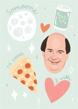 Send your favourite The Office fan some Kevin styled romance with this adorable card! Inspired by Mr Malone's beautifully simple dream Valentine's Day, how could you not want someone to share it with?