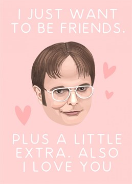 Hopefully you'll be more successful with this Anniversary card than Dwight was with Angela! Inspired by The Office, this Anniversary card is sure to put smile on your loved one's face (because your animal needs a lot of loving...)